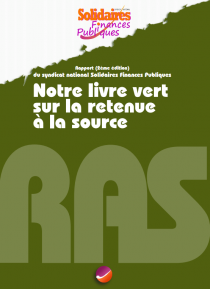 Lire la suite à propos de l’article Le livre vert de solidaires finances publiques sur la retenue à la source